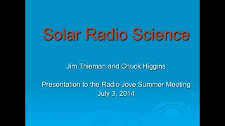 Dr Jim Thieman amp Dr Chuck Higgins Radio Jove  Solar Radio Science RJ21 [upl. by Ponton]