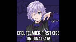 Epel Felmier  First Kiss AI COVER [upl. by Leahsim]