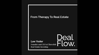 From Physical Therapist to Real Estate Investor Lee Yoder’s Path to Success [upl. by Ahsitaf]