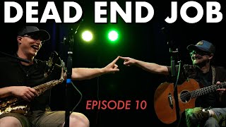 Ep 10  Dead End Job [upl. by Enelahs]