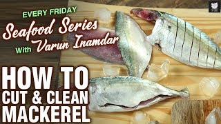 Basic Cooking  How To Cut amp Clean Mackerel  Tips amp Tricks To Cut Fish  Seafood Series  Varun [upl. by Alistair]