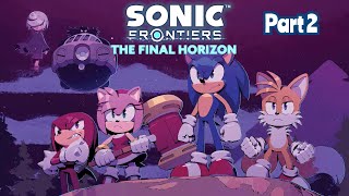 Sonic Frontiers The Final Horizon Part 2 [upl. by Aneryc]