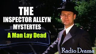 The Inspector Alleyn Mysteries  A Man Lay Dead [upl. by Notsae]