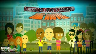 Classic Caillou Gets Grounded The Movie [upl. by Assirrak]