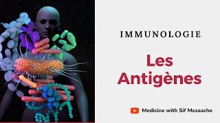 4Les Antigènes  Immunologie [upl. by Ayifas]