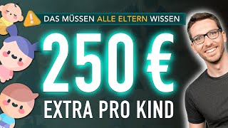 250 € EXTRA pro Kind Das müssen ALLE Eltern jetzt wissen Kinderzuschlag 2024 [upl. by Ugo]