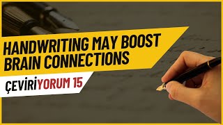 Çeviriyorum Bölüm 15  Handwriting may boost brain connections more than typing does [upl. by Aynor497]