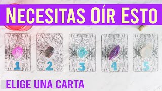 NECESITAS ESCUCHAR ESTO  Tarot interactivo 🔮✨ [upl. by Nancy]