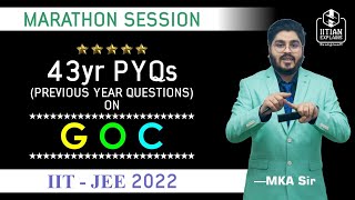 🔥 43 Years PYQs on GOC  Part1  IIT JEE Mains 2022 [upl. by Camille]