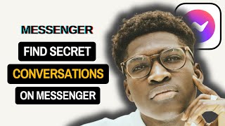 How To Find Secret Conversation On Messenger 2024 [upl. by Ayotas]