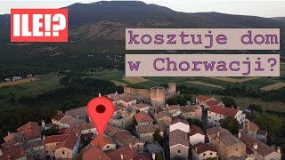 ILE KOSZTUJE DOM W CHORWACJI  JAK SZUKALIŚMY NIERUCHOMOŚCI W CHORWACJI [upl. by Eohce]