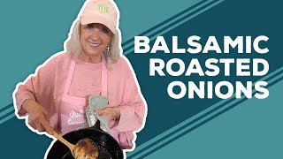 Love amp Best Dishes Balsamic Roasted Onions Recipe [upl. by Chace]