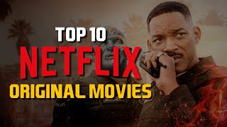 Top 10 Best Netflix Original Movies to Watch Now [upl. by Frederich]