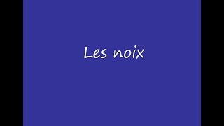 Les noix [upl. by Ananna]