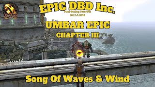 LOTRO Grimnir Special UMBAR EPIC CHAPTER 3 From Blackroot Vale to Lond Cirion with with EPIC focus [upl. by Notsniw]