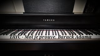 Tayc  Moi je prouve feat Barack Adama  Piano Cover [upl. by Wren689]