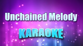 Righteous Brothers  Unchained Melody Karaoke amp Lyrics [upl. by Studnia]