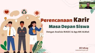 Webinar Menjelajah Masa Depan untuk Membuka Potensi Karir Terbaik Siswa dengan Metode RIASEC  B 42 [upl. by Machute708]