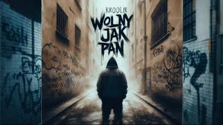 kr00likPRODUCTION  WOLNY JAK PAN [upl. by Cohette305]