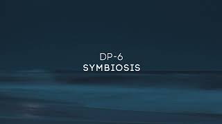 DP6  Symbiosis [upl. by Narhet323]