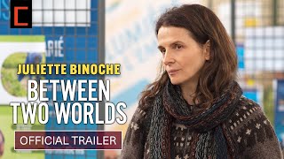 BETWEEN TWO WORLDS  Juliette Binoche  Official US Trailer HD  V2  Only In Theaters August 11 [upl. by Llednov]