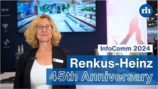 RenkusHeinz Celebrates 45th Anniversary at InfoComm 2024 [upl. by Anner]