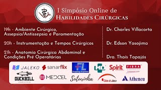 I SIMPÓSIO ONLINE DE HABILIDADES CIRÚRGICAS DA LAHCEP  DIA 1 [upl. by Jamel253]