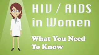 HIV  AIDS in Women  What You Need To Know [upl. by Acinemod]