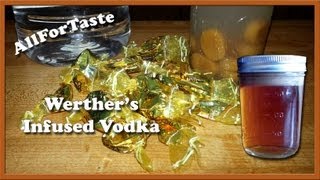 Vodka Infusion Project  Werthers Infused Vodka [upl. by Akenet]