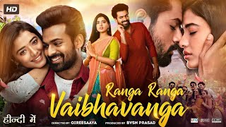 Ranga Ranga Vaibhavanga full Hindi Movie 🎥 2023  New South movie 2023 [upl. by Schwerin]