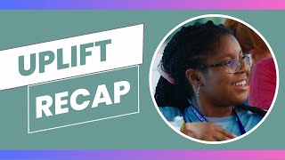 Uplift 24  Session B  Tuesday Recap [upl. by Acinom]