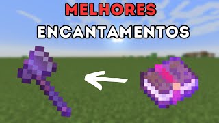 MELHORES ENCANTAMENTOS PARA O MACHADO NO MINECRAFT 2023 ATUALIZADO 11617181920 [upl. by Sirovaj37]