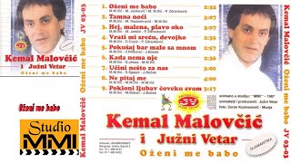 Kemal Malovcic i Juzni Vetar  Ozeni me babo Audio 1987 [upl. by Ahtenak]