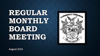 Monday August 19 2024 CLSD Regular Monthly Board Meeting [upl. by Brose]