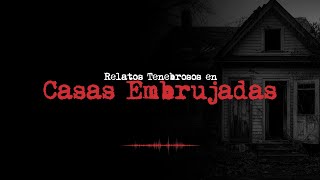 2 HORAS de Historias de Terror en CASAS EMBRUJADAS Relatos de Terror [upl. by Egamlat16]