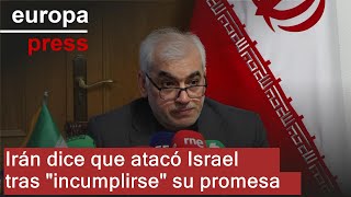 Irán dice que atacó Israel tras quotincumplirsequot la promesa de un alto el fuego en Gaza [upl. by Nomrah]