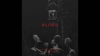 Blood Official Audio [upl. by Dustan]