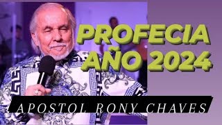 Profecia año 2024  Apóstol Profeta Rony Chaves [upl. by Lobiv]