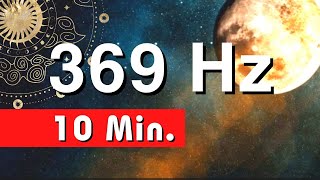 Nikola Tesla 369 Hz Healing Frequency  10 Minutes of Transformation  Pure Solfeggio Miracle Tone [upl. by Dena]