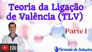 Teoria da Ligação de Valência TLV  Parte 1 Aula 14 ligacoesquimicas [upl. by Lerim756]