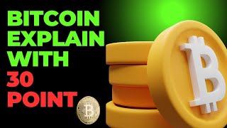 Bitcoin explained in 30 Point and made simple [upl. by Giardap]