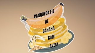 Panqueca fit de banana com aveia [upl. by Naujej]