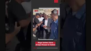 Illegal Settlers Storm Al Aqsa Mosque for Sukkot [upl. by Savior]