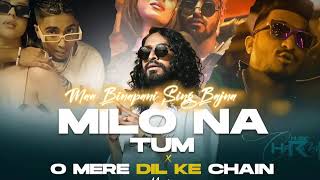 MILO NA TUM x O MERE DIL KE CHAIN ।। Mc Stan X Emiway ।। Rap Song Mix ।। Hip Hop 2025 [upl. by Hsak]