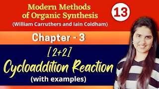 22 cycloaddition reaction  Mechanism ExamplesCarruthers Organic Chemistry Pericyclic reactions [upl. by Enahsed926]