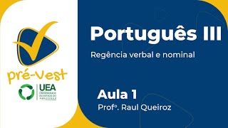 PORTUGUÊS  PORT3  AULA 1 REGÊNCIA VERBAL E NOMINAL [upl. by Aidnahs]