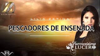 PESCADORES DE ENSENADA Lilia Zetina con Norteño [upl. by Nolad245]