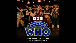 EXTENDED The Goblin Song  Murray Gold Doctor Who [upl. by Namajneb]