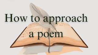 how to approach a poem how to understand a poem critical analysis of a poem English literature [upl. by Allehcim]