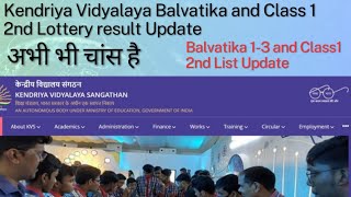 kvs waiting list confirmation chanceskvs 2nd list lottery result 2024 25kvs result second list [upl. by Anabella]